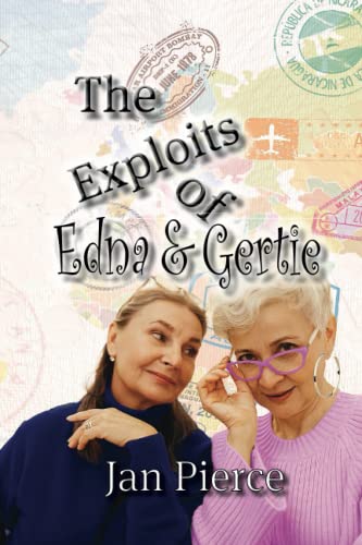 The Exploits of Edna and Gertie