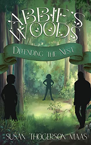 Abbie’s Woods: Defending the Nest