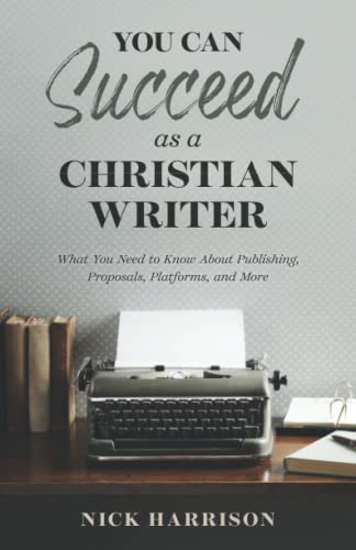 You Can Succeed as a Christian Writer