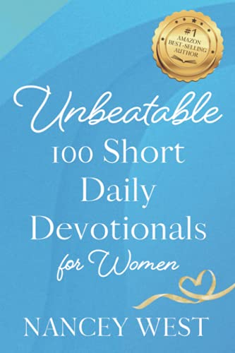 Unbeatable: 100 Short Daily Devotionals for Women